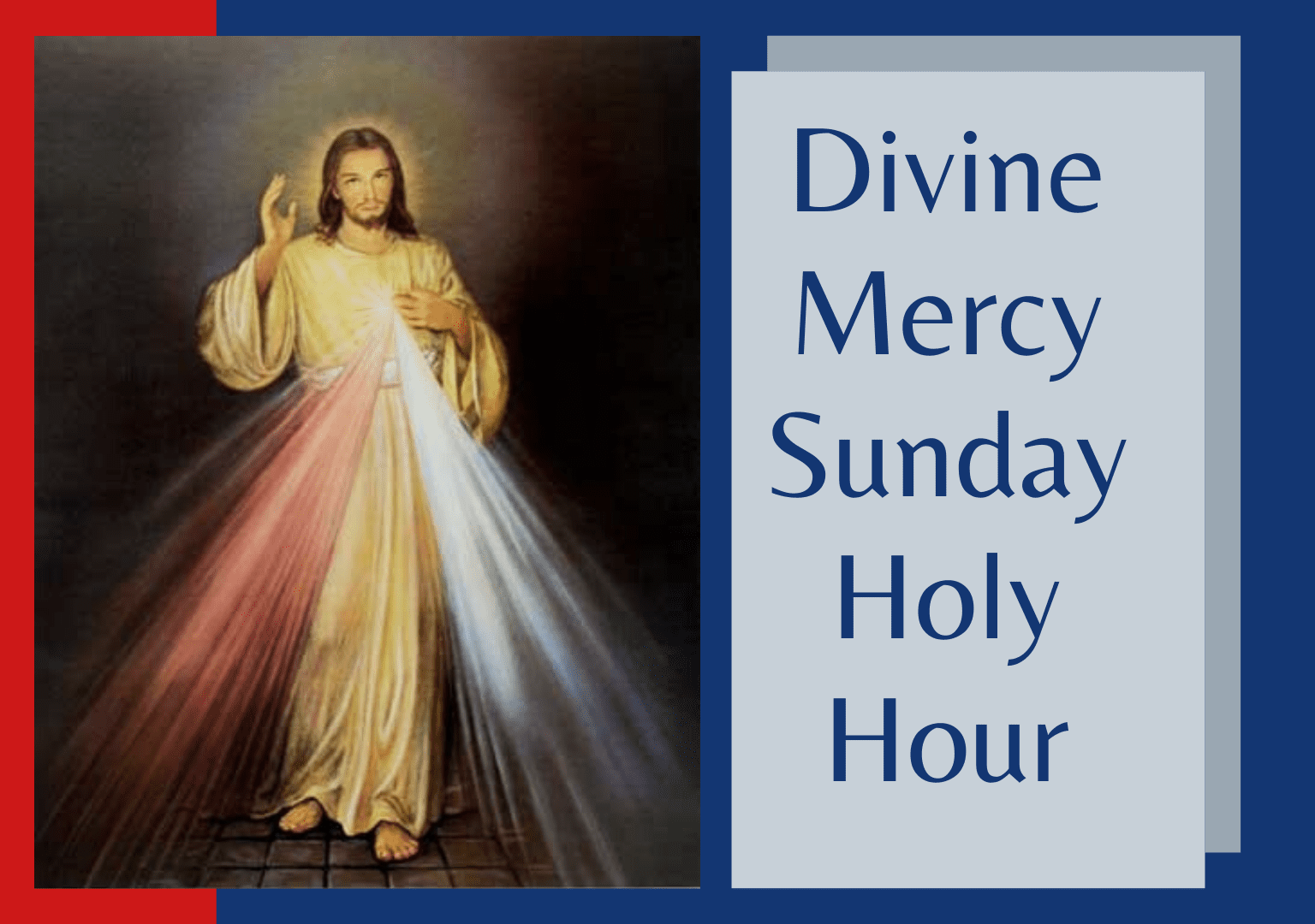 Divine Mercy Sunday Holy Hour - St. Mary