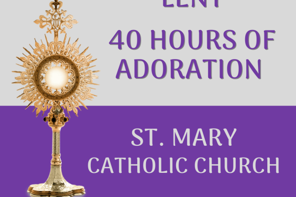 Adoration – 40 Hours