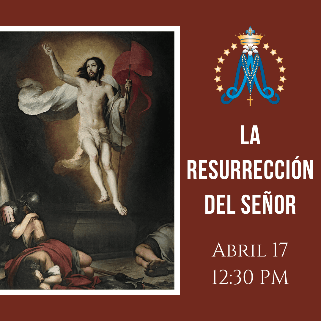 Domingo de Pascua – La Resurrección Del Señor
