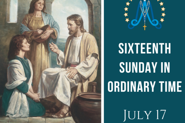 Sixteenth Sunday in Ordinary Time